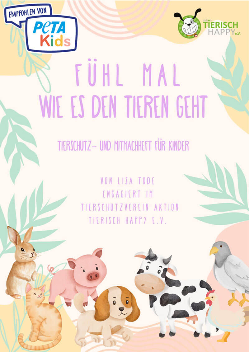 Mitmachheft "Fühl mal wie es den Tieren geht" mit PETAKids-Plakette